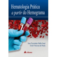 Hematologia prática a partir do hemograma