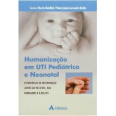 Humanização em UTI pediátrica e neonatal