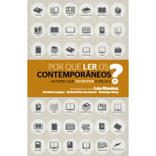Por que ler os contemporâneos?