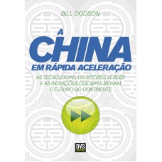 A China em rápida aceleração