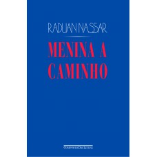 Menina a caminho e outros textos