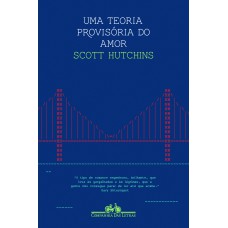Uma teoria provisória do amor
