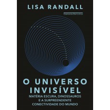 O universo invisível