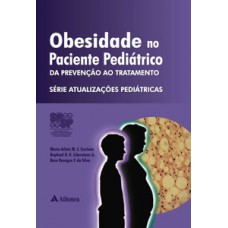 Obesidade no paciente pediátrico - Da prevenção ao tratamento