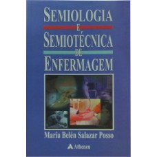 Semiologia e semiotécnica de enfermagem