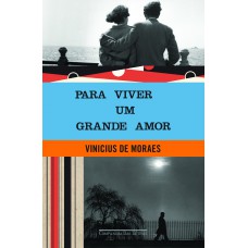 Para viver um grande amor