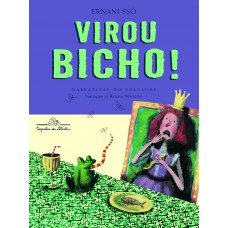 Virou bicho!