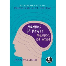 Fundamentos da Psicologia Cultural