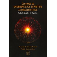 Conceitos da universalidade espiritual - As curas espirituais