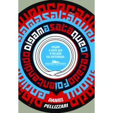 Digam a satã que o recado foi entendido