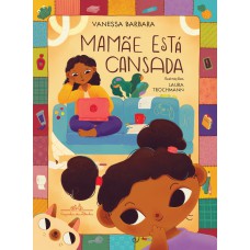 Mamãe está cansada