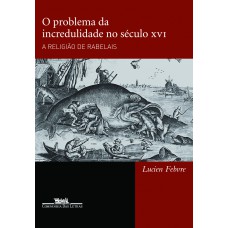 O problema da incredulidade no século XVI