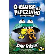 O Clube Do Pepezinho: perspectivas – Vol. 2