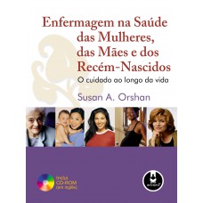 Enfermagem na Saúde das Mulheres, das Mães e dos Recém-Nascidos