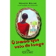 O irmão que veio de longe