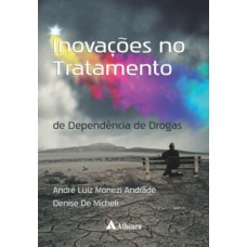 Inovações no tratamento de dependência de drogas