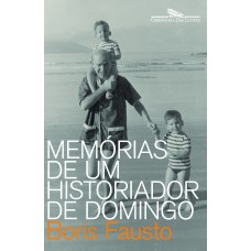 Memórias de um historiador de domingo