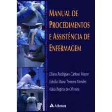 Manual de procedimentos e assistência de enfermagem