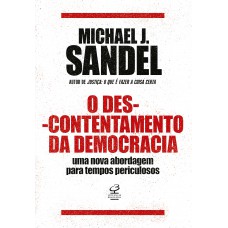 O descontentamento da democracia