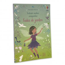 Fadas do jardim: vestindo minhas amiguinhas