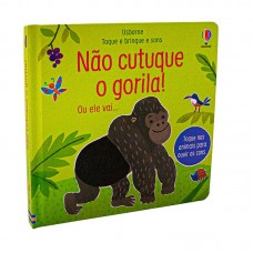 Não cutuque o gorila: Toque e Brinque e Sons