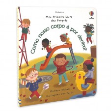 Como nosso corpo é por dentro?: meu primeiro livro dos porquês