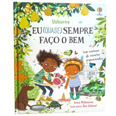 Eu (quase) sempre faço o bem