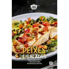 Peixes e saladas