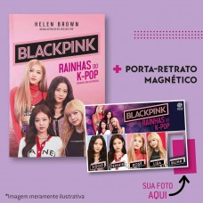 Blackpink - Rainhas do K-Pop + Porta retrato magnético