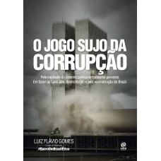 O jogo sujo da corrupção