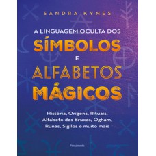 A linguagem oculta dos símbolos e alfabetos mágicos