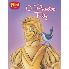 Mini - Clássicos: Príncipe Feliz, O