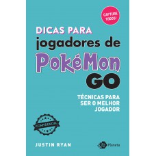 Dicas para jogadores de pokémon go