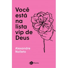 Você está na lista vip de Deus