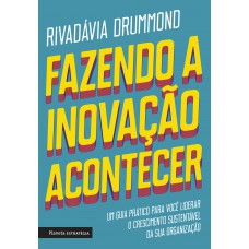 Fazendo a inovação acontecer