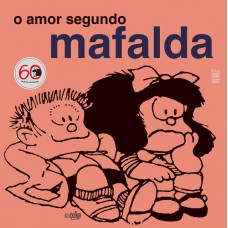 O amor segundo Mafalda