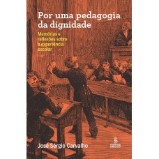 Por uma pedagogia da dignidade