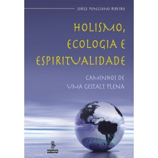 Holismo, ecologia e espiritualidade