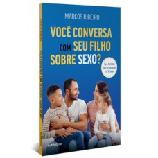 Você conversa com seu filho sobre sexo?