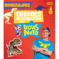 Grandes descobertas com Luccas Neto - Dinossauros