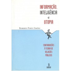 Informação, inteligência e utopia