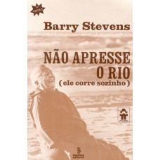 Não apresse o rio