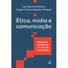 Ética, mídia e comunicação