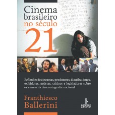 CINEMA BRASILEIRO NO SÉCULO 21