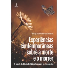 Experiências contemporâneas sobre a morte e o morrer