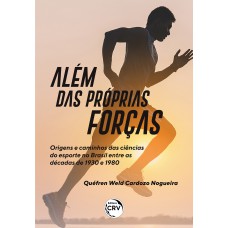 Além das próprias forças