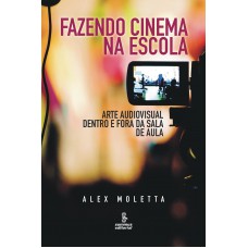 Fazendo cinema na escola