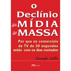 O declínio da mídia de massa