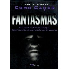 Como caçar fantasmas