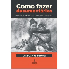 Como fazer documentários